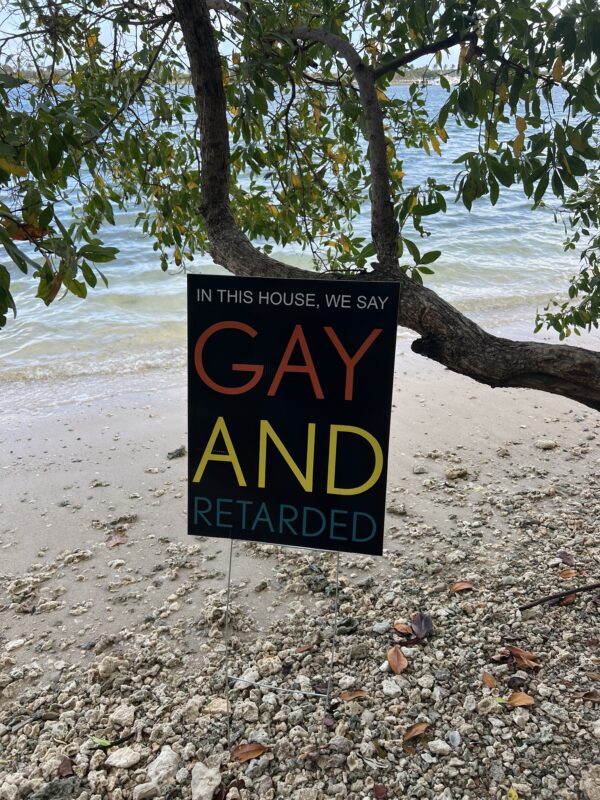 Fundraiser: "In This House, We Say Gay And Retarded" Yard Sign - Signed by Luke Rudkowski - Image 2